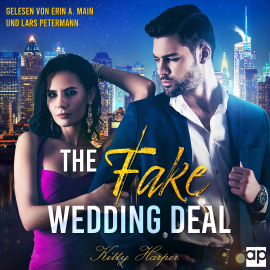 Hörbuch The Fake Wedding Deal  - Autor Kitty Harper   - gelesen von Schauspielergruppe