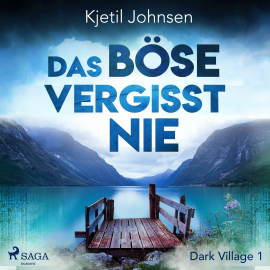 Hörbuch Das Böse vergisst nie - Dark Village 1  - Autor Kjetil Johnsen   - gelesen von Jade Nordlicht