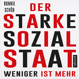 Hörbuch Der starke Sozialstaat  - Autor Ronnie Schöb   - gelesen von Klaus B. Wolf