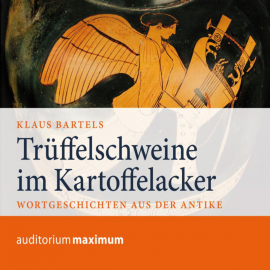 Hörbuch Trüffelschweine im Kartoffelacker  - Autor Klaus Bartels   - gelesen von Diverse