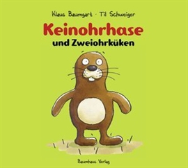 Hörbuch Keinohrhase und Zweiohrküken  - Autor Klaus Baumgart;Til Schweiger   - gelesen von Til Schweiger