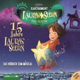 Hörbuch Lauras Stern - Die Show - Eine Reise zu den Sternen  - Autor Klaus Baumgart   - gelesen von Dietmar Wunder