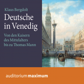 Hörbuch Deutsche in Venedig (Ungekürzt)  - Autor Klaus Bergdolt   - gelesen von Martin Falk