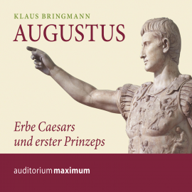 Hörbuch Augustus (Ungekürzt)  - Autor Klaus Bringmann   - gelesen von Wolfgang Schmidt