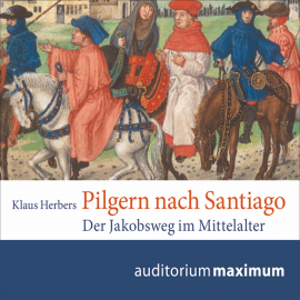 Hörbuch Pilgern nach Santiago (Ungekürzt)  - Autor Klaus Herbers   - gelesen von Thomas Krause