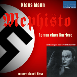 Hörbuch Klaus Mann: Mephisto  - Autor Klaus Mann   - gelesen von Ingolf Kloss