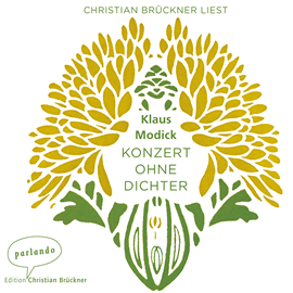 Hörbuch Konzert ohne Dichter  - Autor Klaus Modick   - gelesen von Christian Brückner