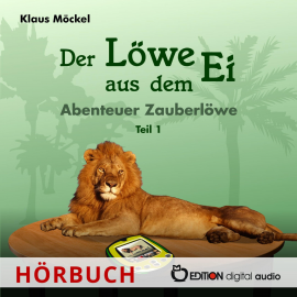 Hörbuch Der Löwe aus dem Ei  - Autor Klaus Möckel   - gelesen von Schauspielergruppe