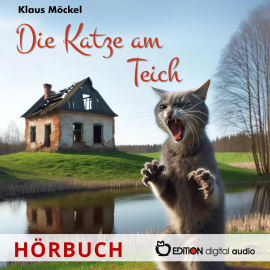 Hörbuch Die Katze am Teich  - Autor Klaus Möckel   - gelesen von Schauspielergruppe