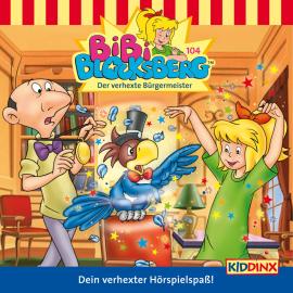 Hörbuch Bibi Blocksberg, Folge 104: Der verhexte Bürgermeister  - Autor Klaus-P. Weigand   - gelesen von Schauspielergruppe