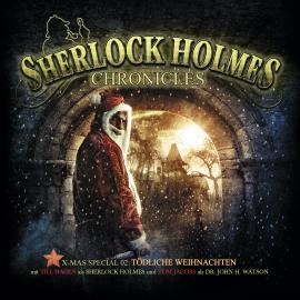 Hörbuch Sherlock Holmes Chronicles, X-Mas Special 2: Tödliche Weihnachten  - Autor Klaus-Peter Walter   - gelesen von Schauspielergruppe