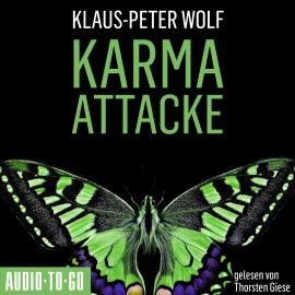 Hörbuch Karma-Attacke (ungekürzt)  - Autor Klaus-Peter Wolf   - gelesen von Thorsten Giese