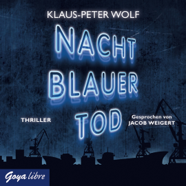 Hörbuch Nachtblauer Tod  - Autor Klaus-Peter Wolf   - gelesen von Jacob Weigert