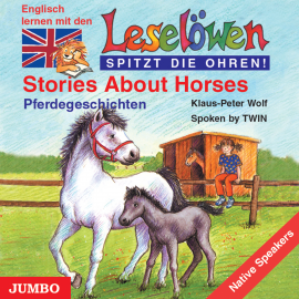 Hörbuch Stories about Horses. Pferdegeschichten  - Autor Klaus-Peter Wolf   - gelesen von TWIN