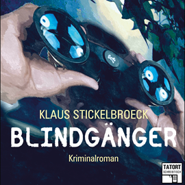 Hörbuch Blindgänger (Tatort Schreibtisch - Autoren live 1)  - Autor Klaus Stickelbroeck   - gelesen von Klaus Stickelbroeck