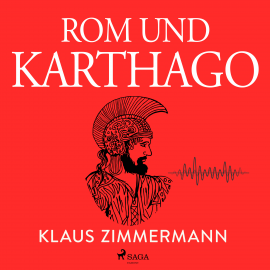 Hörbuch Rom und Karthago  - Autor Klaus Zimmermann   - gelesen von Diverse