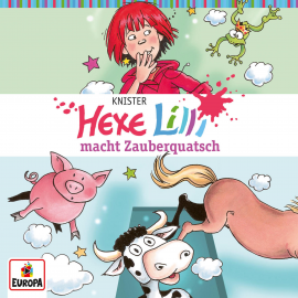 Hörbuch Folge 02: Hexe Lilli macht Zauberquatsch  - Autor Knister  