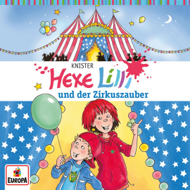 Hörbuch Folge 03: Hexe Lilli und der Zirkuszauber  - Autor Knister  