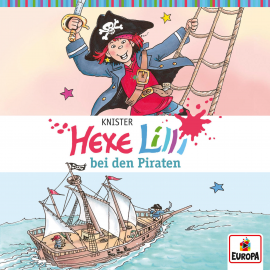 Hörbuch Folge 04: Hexe Lilli bei den Piraten  - Autor Knister  