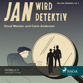 Hörbuch Jan als Detektiv, Folge 1: Jan wird Detektiv  - Autor Knud Meister;Carlo Andersen   - gelesen von Andre Eckner