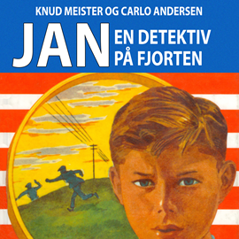 Hörbuch En detektiv på fjorten - Jan-bøgerne 1  - Autor Knud Meister;Carlo Andersen   - gelesen von Jakob Svarre Juhl