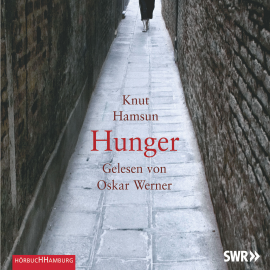 Hörbuch Hunger  - Autor Knut Hamsun   - gelesen von Oskar Werner