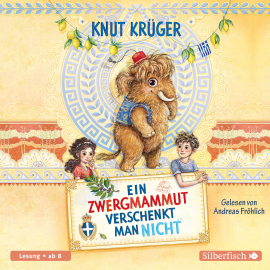 Hörbuch Ein Zwergmammut verschenkt man nicht  - Autor Knut Krüger   - gelesen von Andreas Fröhlich