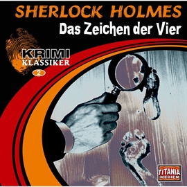 Hörbuch Sherlock Holmes - Das Zeichen der Vier (Krimi-Klassiker 2)  - Autor Marc Gruppe   - gelesen von Schauspielergruppe