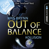 Hörbuch Out of Balance - Kollision (Fallen Universe 1)  - Autor Kris Brynn   - gelesen von Uve Teschner