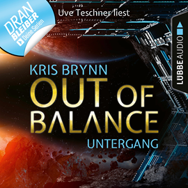 Hörbuch Out of Balance - Untergang (Fallen Universe 5)  - Autor Kris Brynn   - gelesen von Uve Teschner