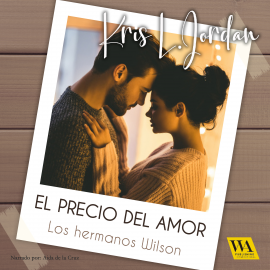 Hörbuch El precio del amor  - Autor Kris L. Jordan   - gelesen von Aida de la Cruz