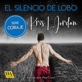 Hörbuch El silencio de Lobo  - Autor Kris L. Jordan   - gelesen von Pilar Corral