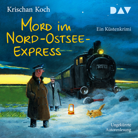 Hörbuch Mord im Nord-Ostsee-Express. Ein Küstenkrimi - Thies Detlefsen & Nicole Stappenbek, Band 10 (Ungekürzt)  - Autor Krischan Koch   - gelesen von Krischan Koch