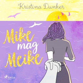 Hörbuch Mike mag Meike  - Autor Kristina Dunker   - gelesen von Konstanze Kromer
