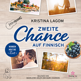 Hörbuch Zweite Chance auf Finnisch - Wunden heilt die Zeit - Finn-Love-Trilogie, Band 2 (ungekürzt)  - Autor Kristina Lagom   - gelesen von Schauspielergruppe