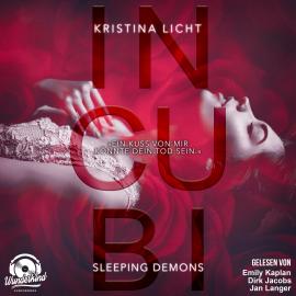Hörbuch Sleeping Demons - Incubi, Band 1 (Ungekürzt)  - Autor Kristina Licht   - gelesen von Schauspielergruppe