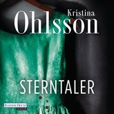 Hörbuch Sterntaler  - Autor Kristina Ohlsson   - gelesen von Uve Teschner