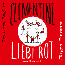 Hörbuch Clementine liebt Rot  - Autor Krystyna Boglar   - gelesen von Jürgen Thormann