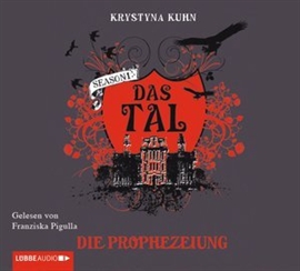 Hörbuch Das Tal. Die Prophezeiung  - Autor Krystyna Kuhn   - gelesen von Franziska Pigulla