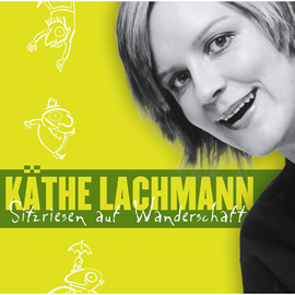 Hörbuch Sitzriesen auf Wanderschaft  - Autor Käthe Lachmann   - gelesen von Käthe Lachmann