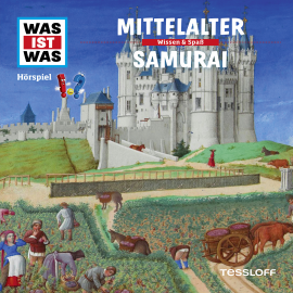 Hörbuch WAS IST WAS Hörspiel: Mittelalter/ Samurai  - Autor Kurt Haderer   - gelesen von Schauspielergruppe