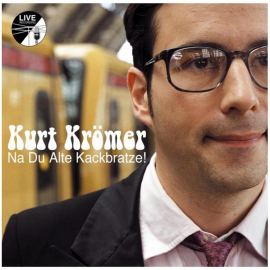 Hörbuch Kurt Krömer - Na Du Alte Kackbratze  - Autor Kurt Krömer   - gelesen von Diverse