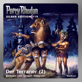 Hörbuch Der Terraner - Teil 2 (Perry Rhodan Silber Edition 119)  - Autor Kurt Mahr   - gelesen von Gregor Höppner