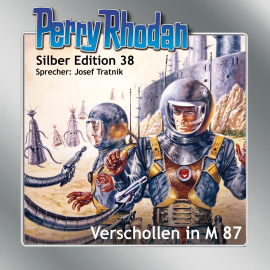 Hörbuch Verschollen in M 87 (Perry Rhodan Silber Edition 38)  - Autor Kurt Mahr   - gelesen von Josef Tratnik