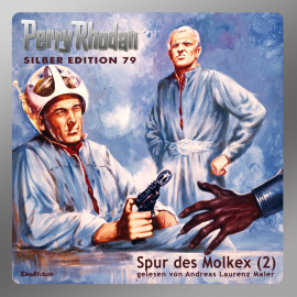 Hörbuch Spur des Molkex - Teil 2 (Perry Rhodan Silber Edition 79)  - Autor Kurt Mahr   - gelesen von Andreas Laurenz Maier