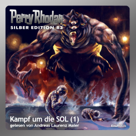 Hörbuch Kampf um die SOL - Teil 1 (Perry Rhodan Silber Edition 83)  - Autor Kurt Mahr   - gelesen von Andreas Laurenz Maier