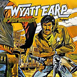 Hörbuch Abenteurer unserer Zeit, Folge 1: Wyatt Earp räumt auf  - Autor Kurt Stephan   - gelesen von Schauspielergruppe