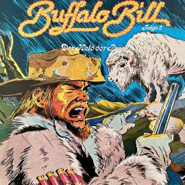 Hörbuch Abenteurer unserer Zeit, Folge 2: Buffalo Bill  - Autor Kurt Stephan   - gelesen von Schauspielergruppe