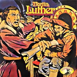 Hörbuch Abenteurer unserer Zeit, Martin Luther  - Autor Kurt Stephan   - gelesen von Schauspielergruppe