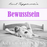 Art of Happiness: Bewusstsein